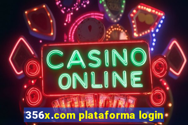 356x.com plataforma login